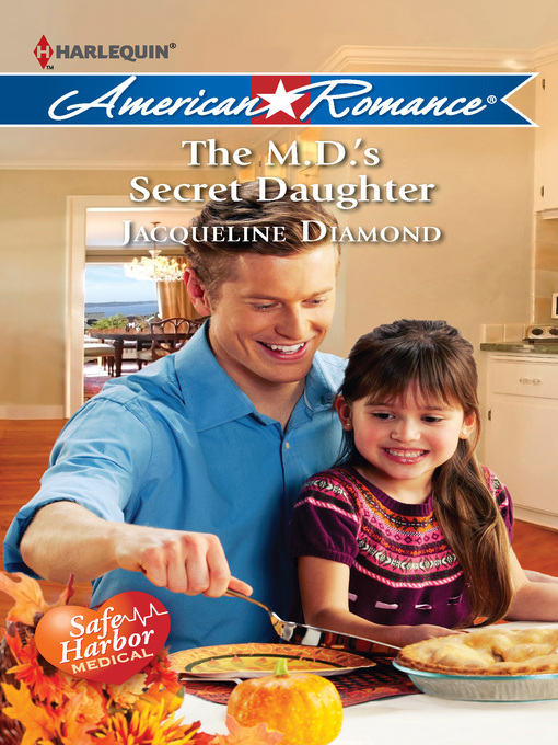 Title details for The M.D.'s Secret Daughter by Jacqueline Diamond - Available